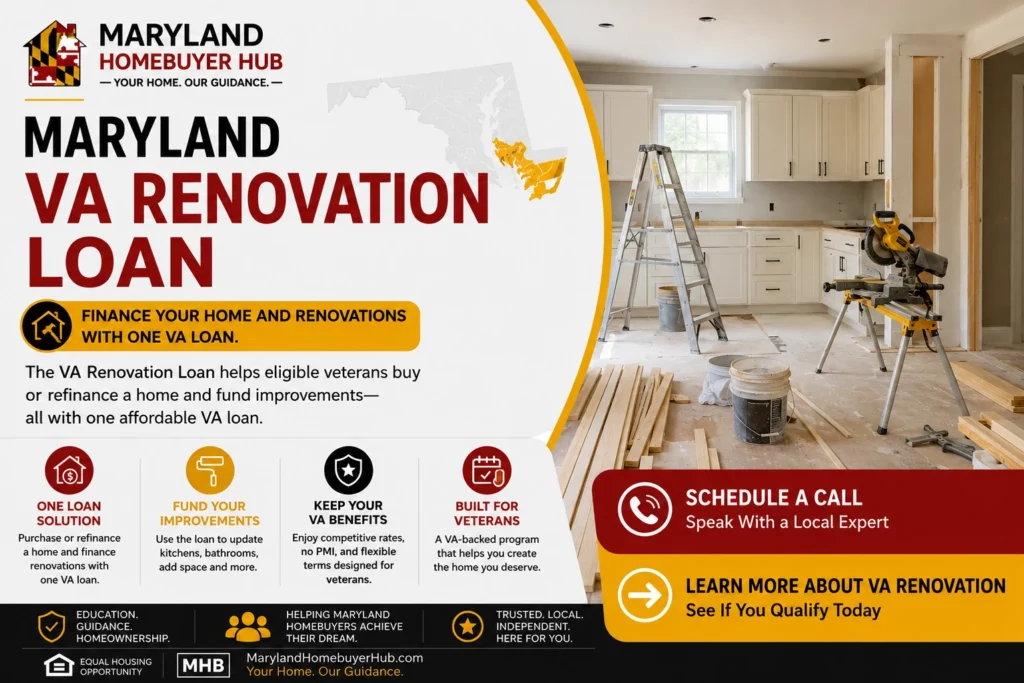 Maryland VA Renovation Loan for eligible veterans financing a home purchase or refinance and eligible home improvements with one VA loan
